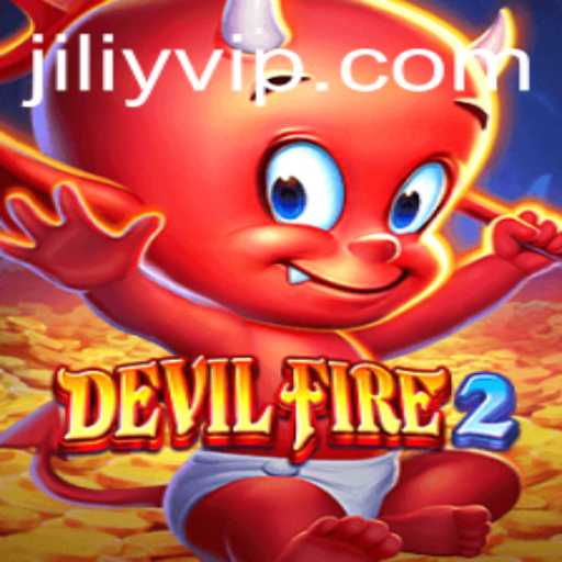 Exploring DevilFire2: An Immersive Journey into the World of JILIY.COM