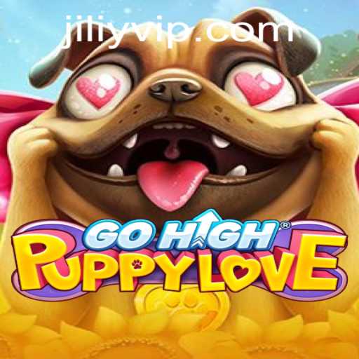 Discovering the Enchantment of GoHighPuppyLove: A Journey through the Playful World of JILIY.COM