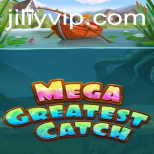 Explore the Exciting World of MegaGreatestCatch: A Comprehensive Guide