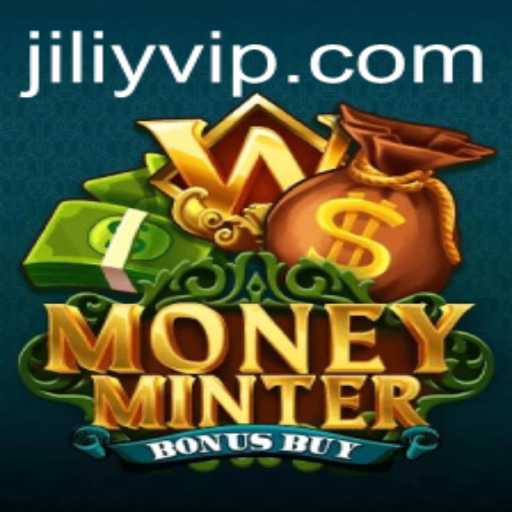 MoneyMinterBonusBuy: A Comprehensive Guide to JILIY.COM's Exciting New Game